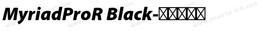 MyriadProR Black字体转换